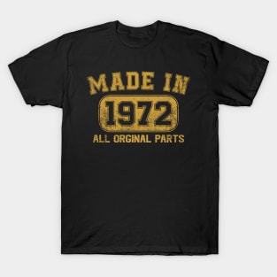 Made In 1972 Birthday Gifts 52 Years Old 52nd Bday Present T-Shirt